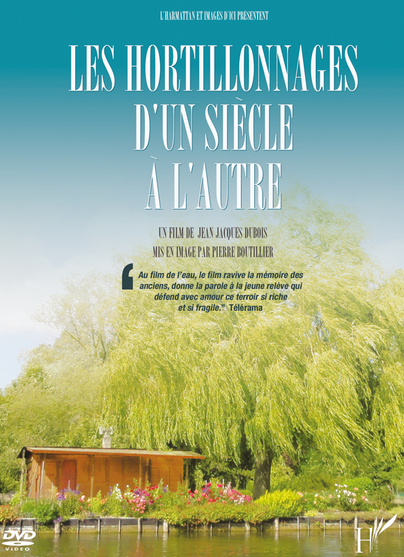 Les Hortillonnages d'un siècle à l'autre