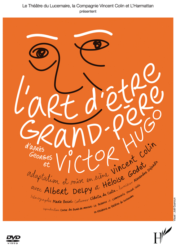 L'Art d'être grand-père, d'après Georges et Victor Hugo