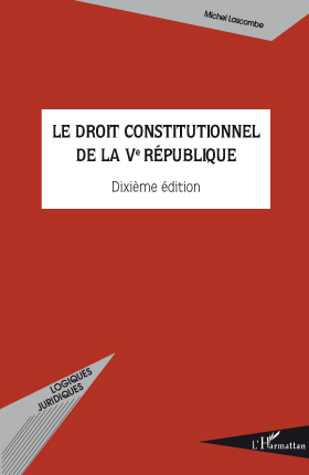 Le droit constitutionnel de la Ve République