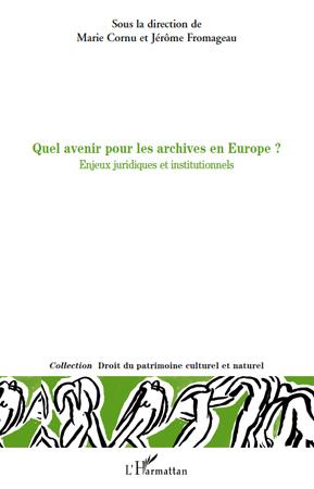 Quel avenir pour les archives en Europe ?