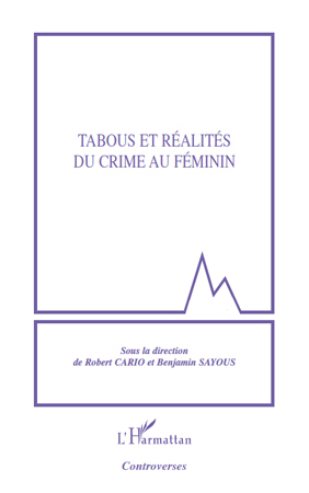 Tabous et réalités du crime au féminin