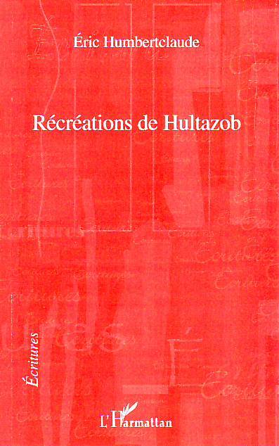 Récréations de Hultazob