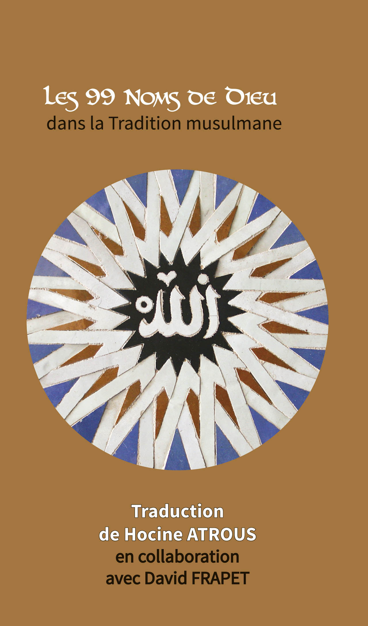 Les 99 noms de Dieu dans la tradition musulmane