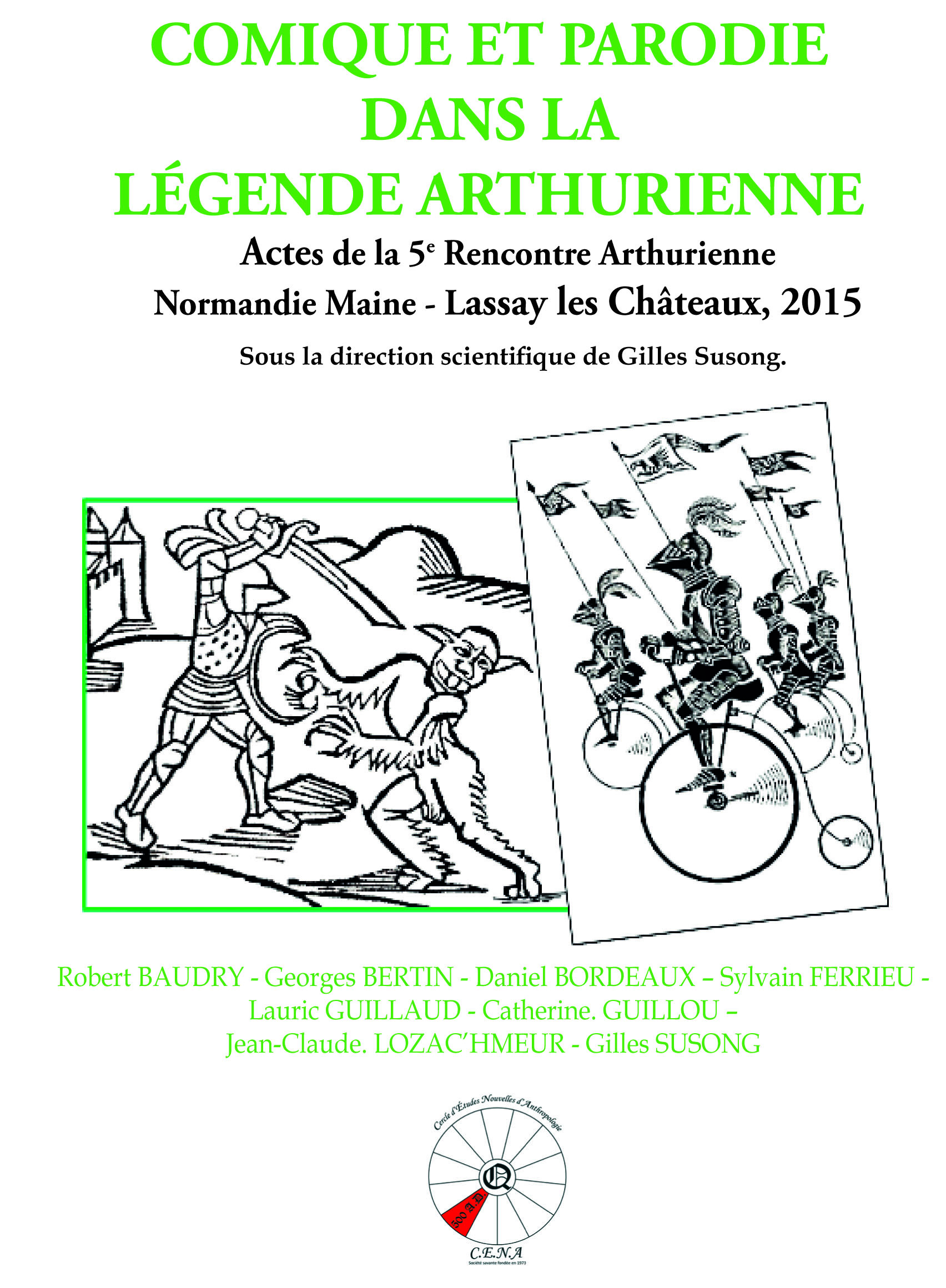 COMIQUE ET PARODIE DANS LA LEGENDE ARTHURIENNE