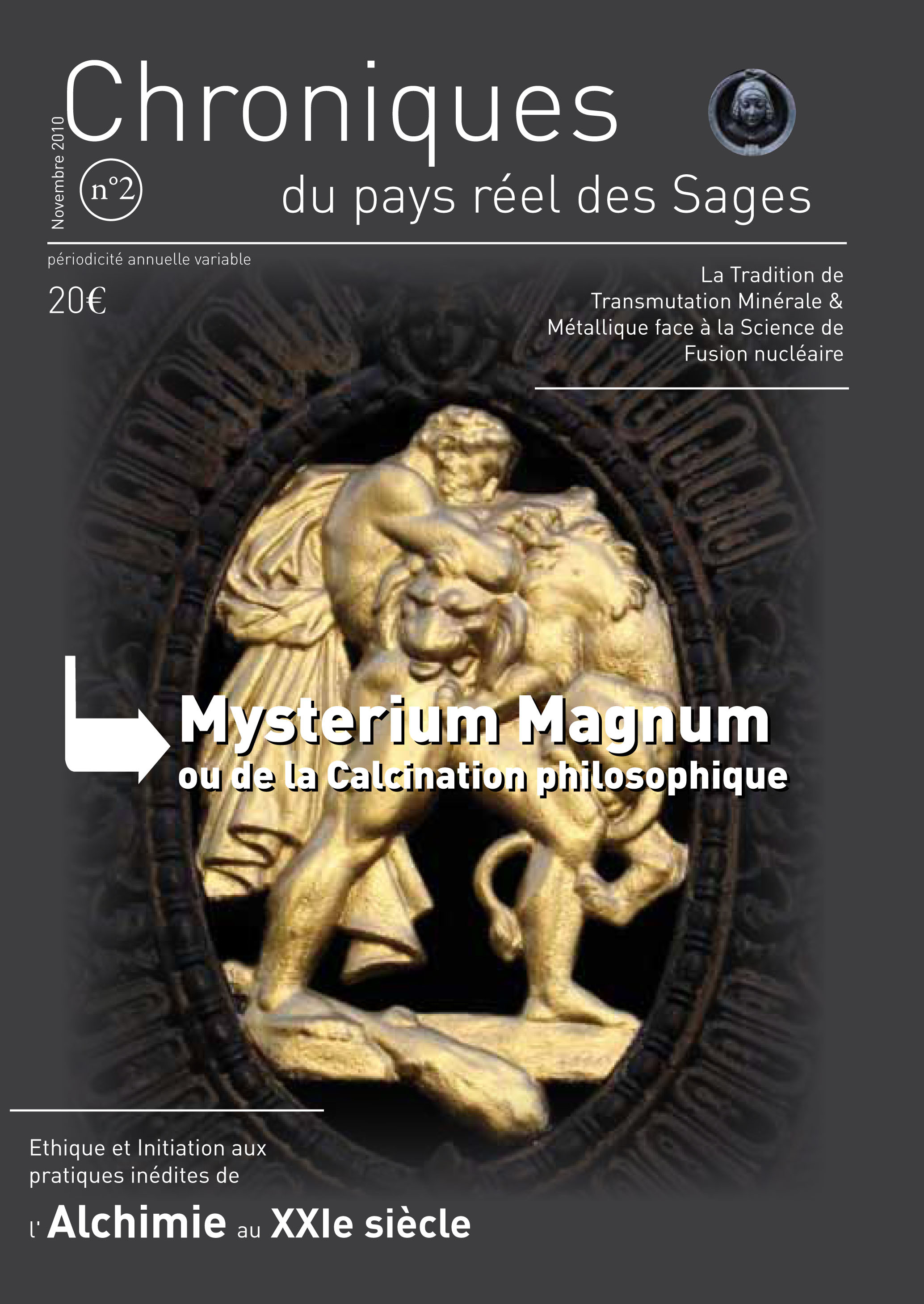 CPRS N°2- MYSTERIUM MAGNUM ou de la CALCINATION PHILOSOPHIQUE