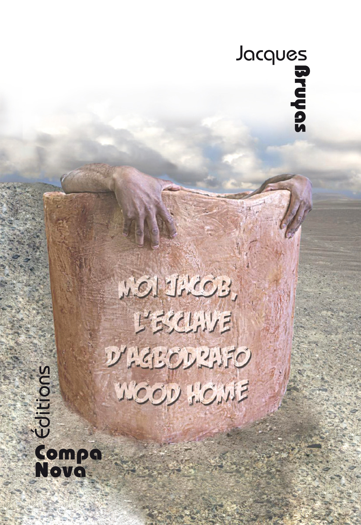 MOI JACOB, L'ESCLAVE D AGBODRAFO WOOD HOME