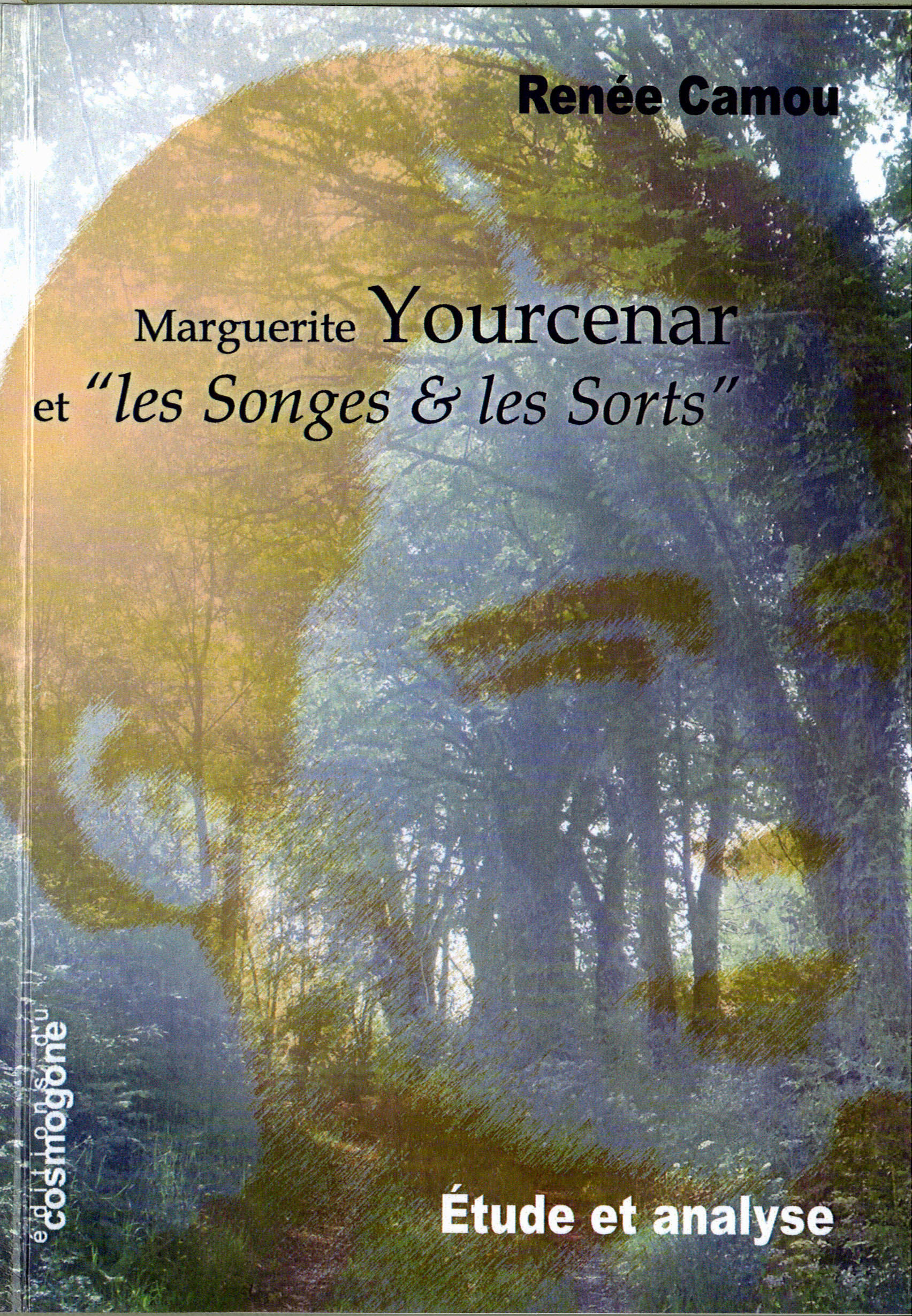 Marguerite Yourcenar et "Les Songes et les Sorts"