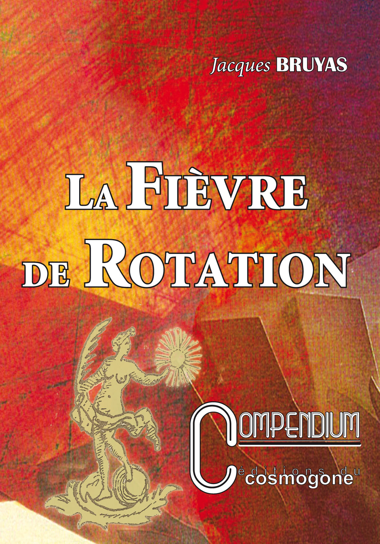 LA FIEVRE DE ROTATION n°3 compendium