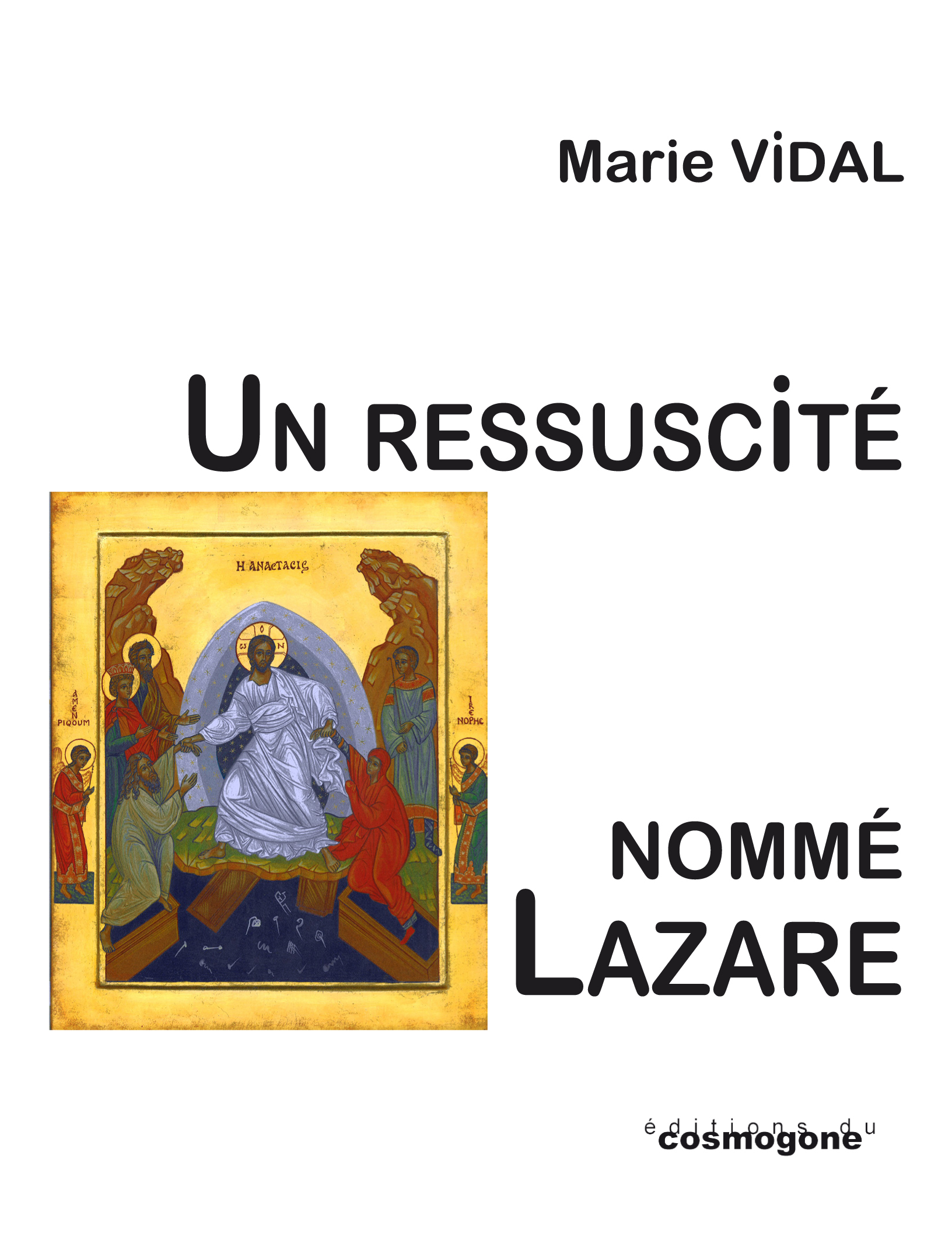 UN RESSUSCITE NOMME LAZARE
