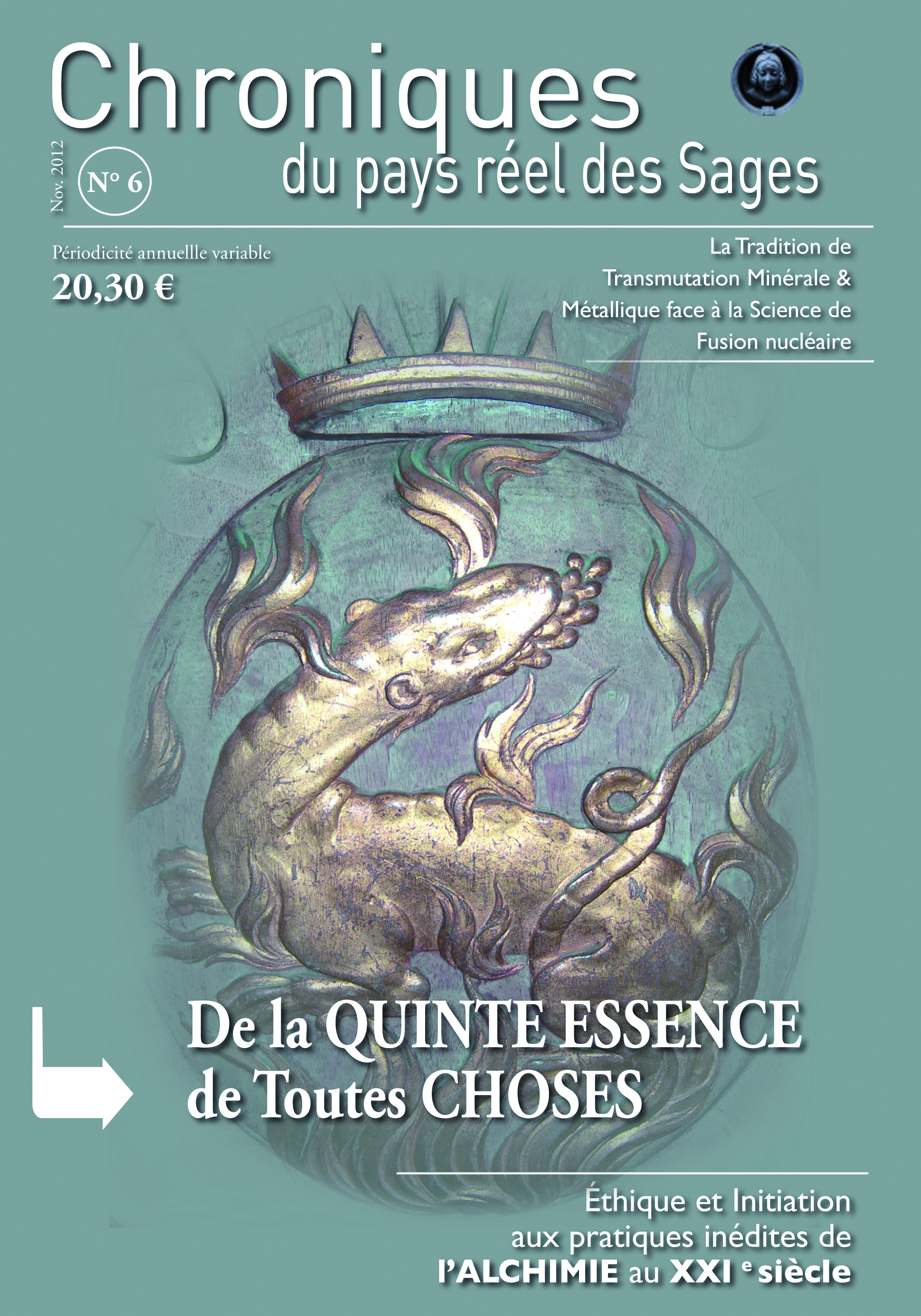 CPRS N°6 : DE LA QUINTE ESSENCE DE TOUTES CHOSES