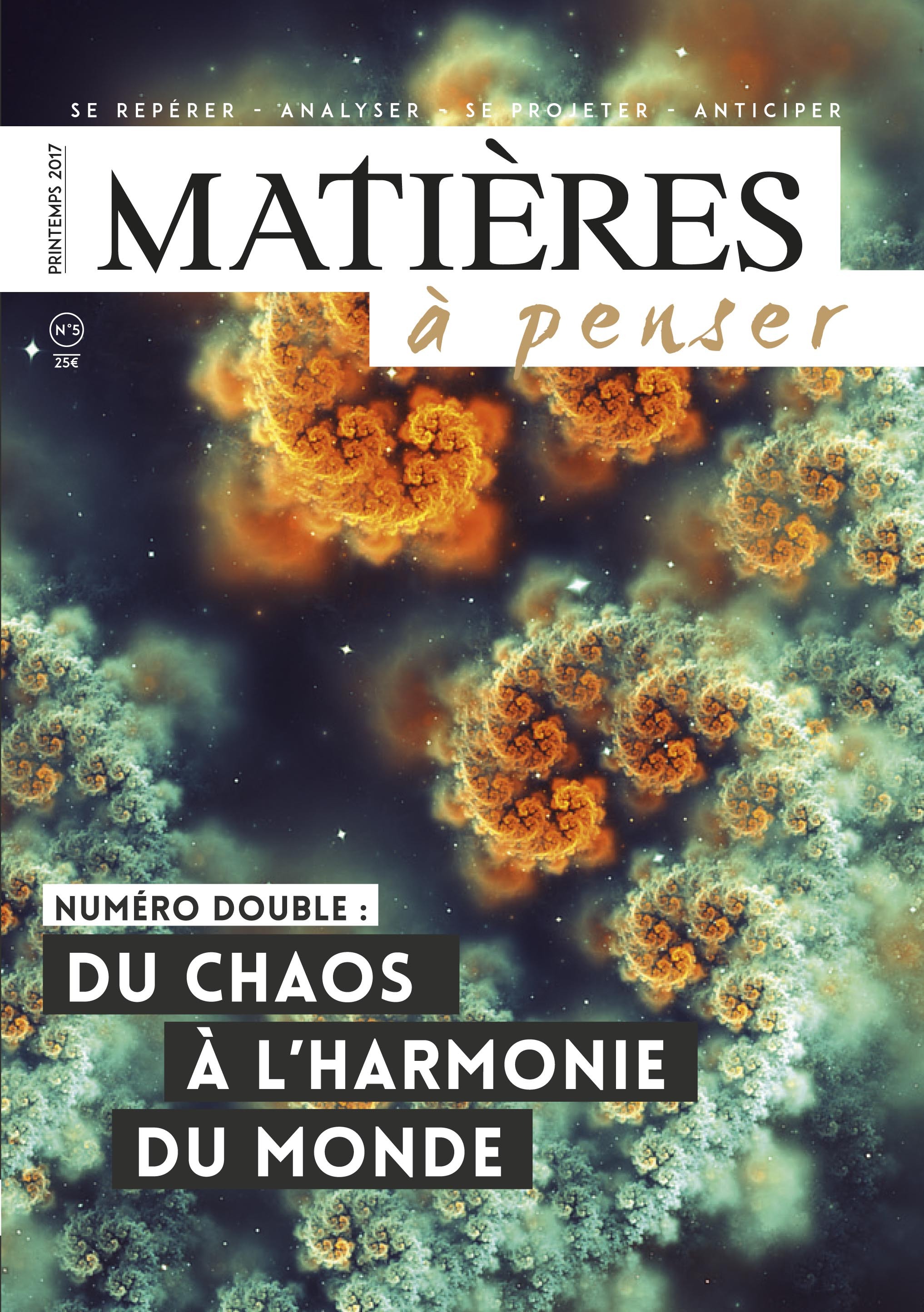 Du chaos à l'harmonie du Monde