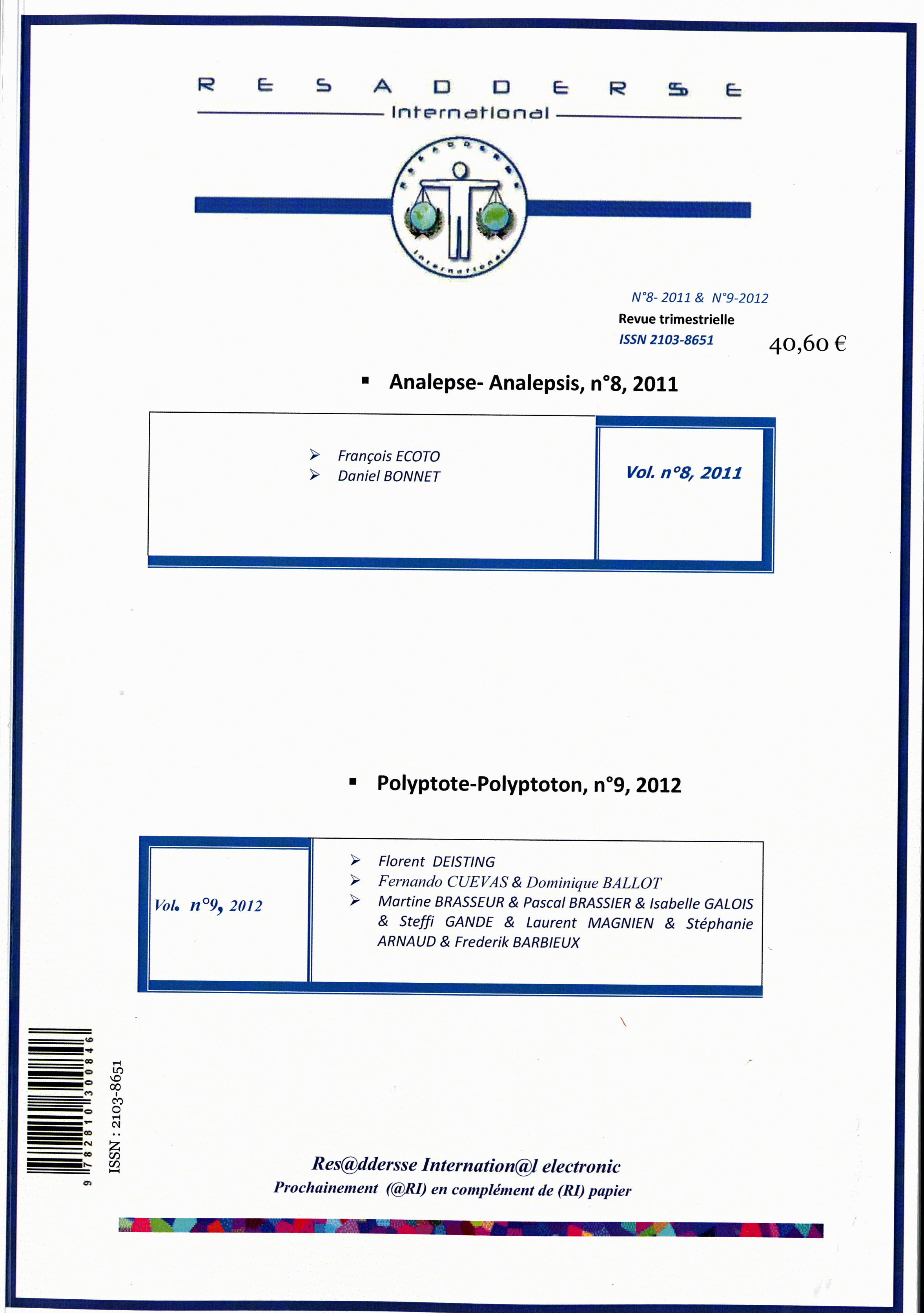 RESADDERSSE ANALEPSE N°8 & POLYPTOTE N°9