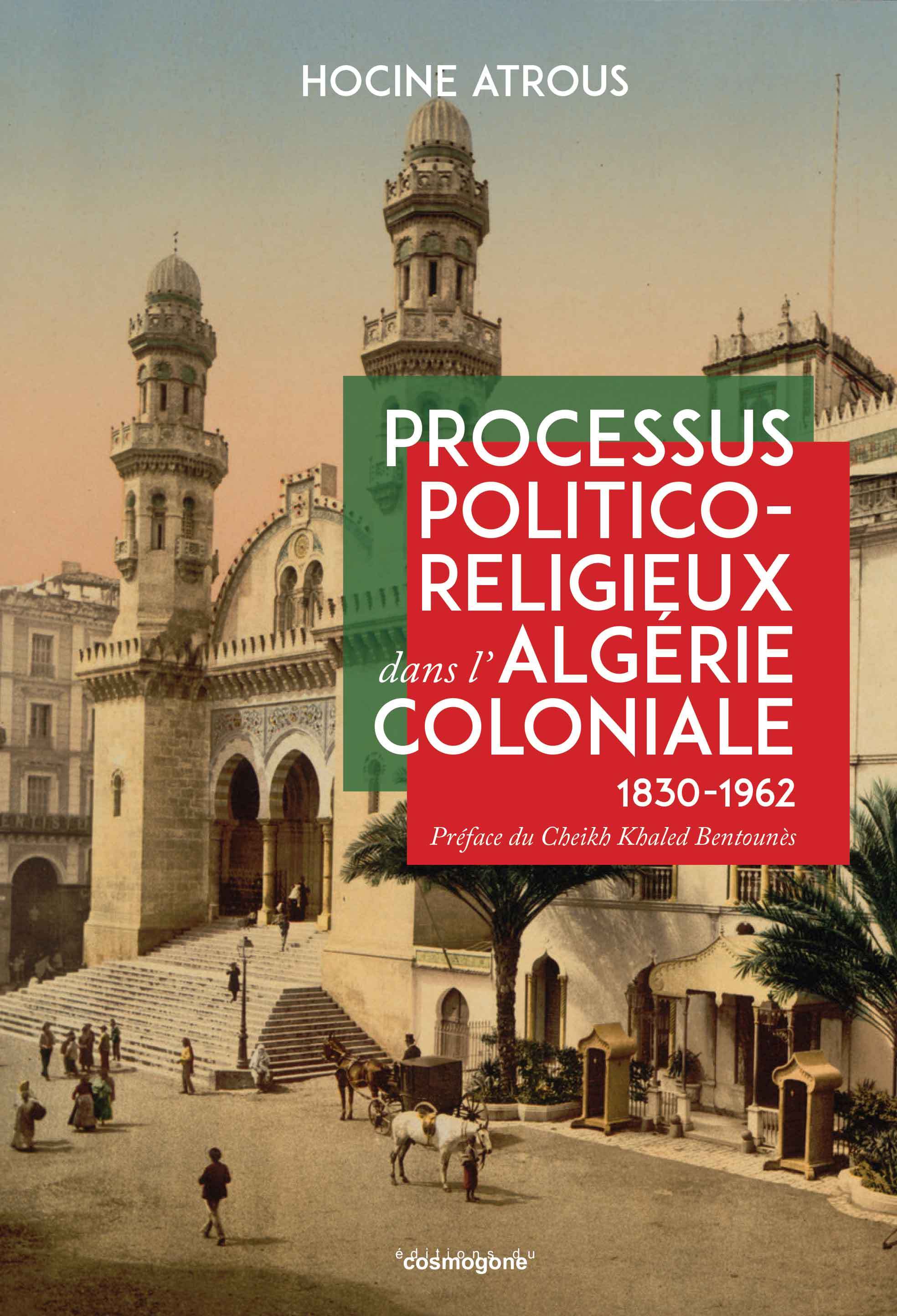 Processus politico-religieux dans l'Algérie coloniale ( 1830-1962)