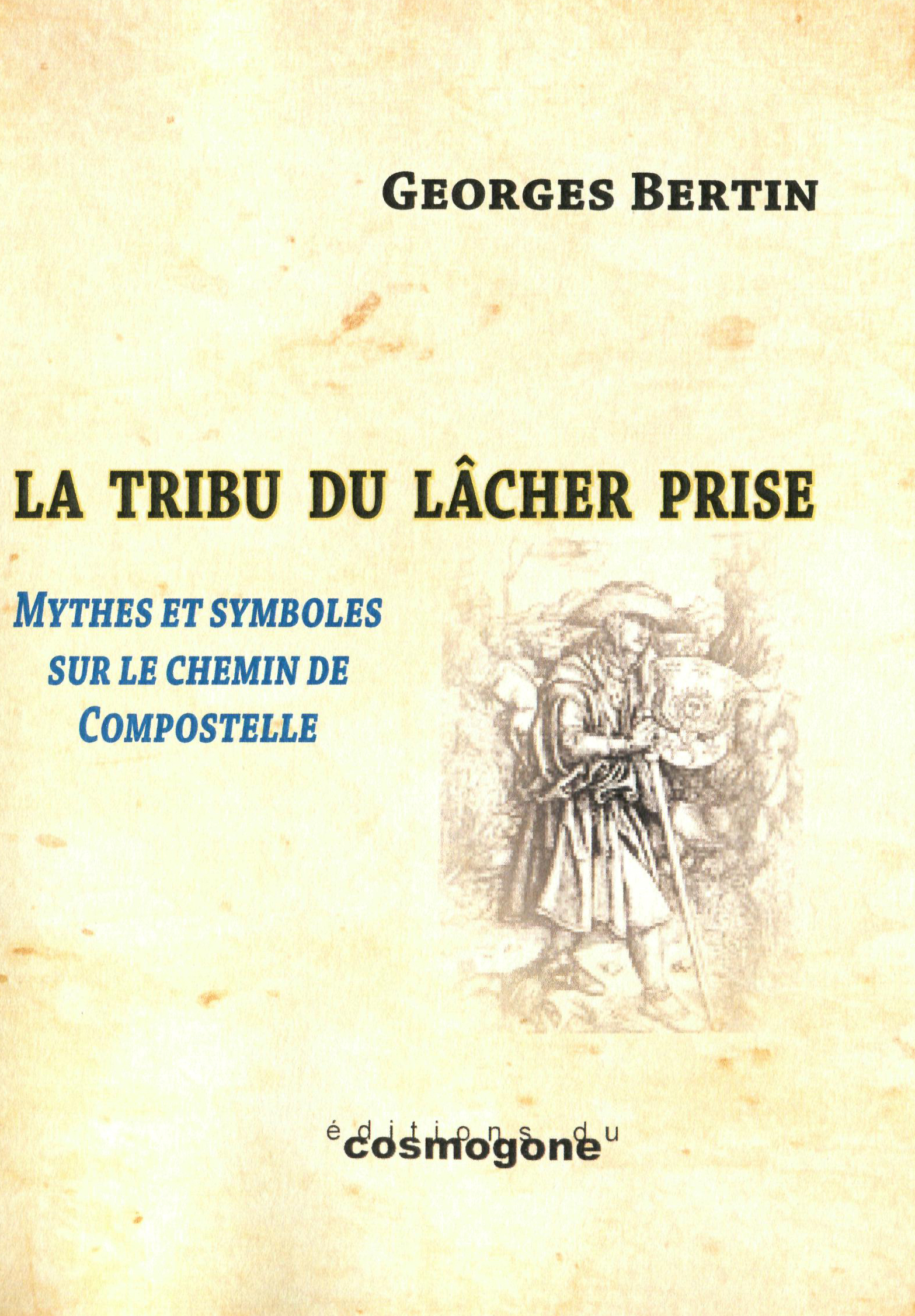 La tribu du lâcher prise, le chemin de Compostelle
