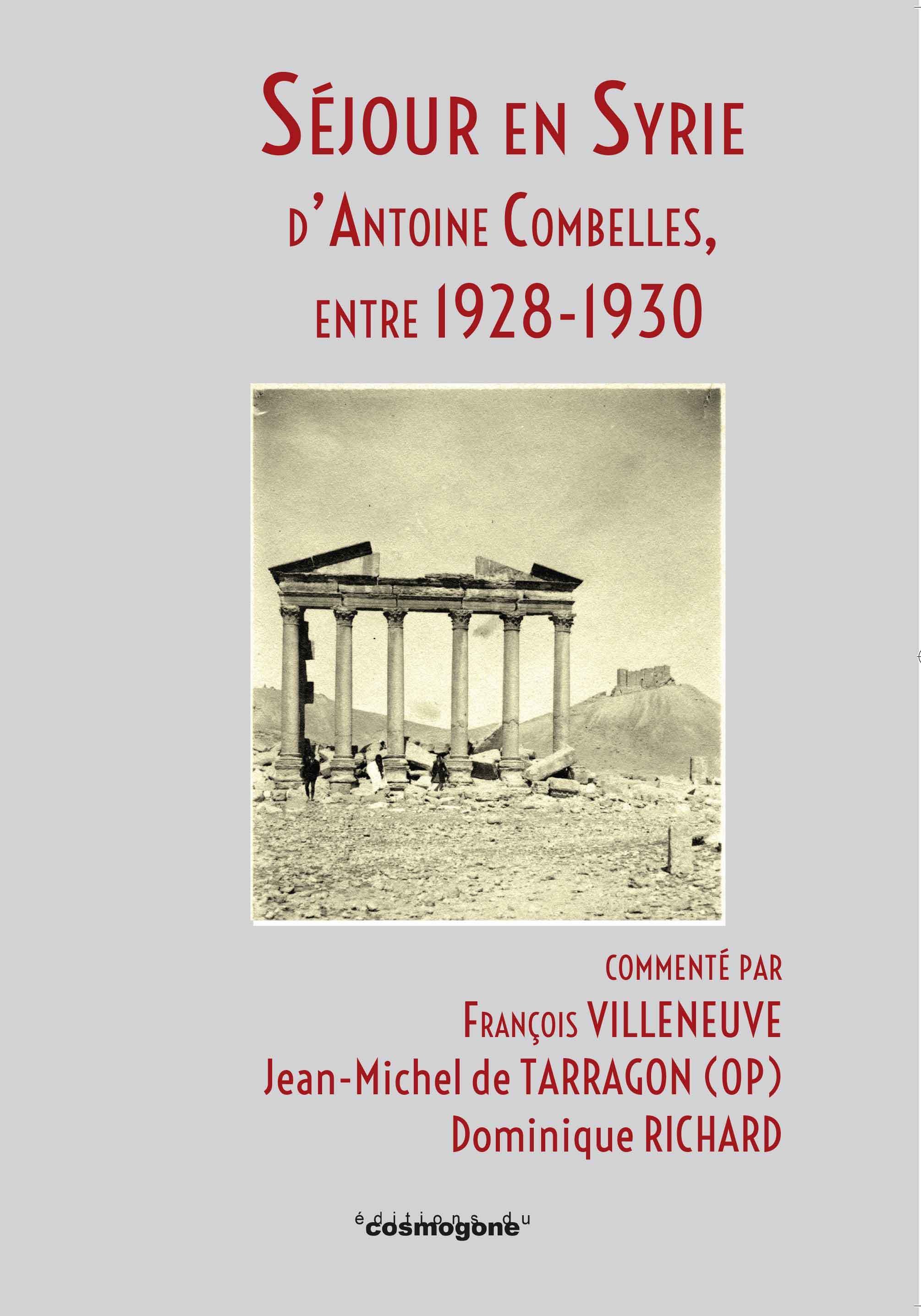 Séjour en Syrie d'Antoine Combelles, entre 1928- 1930