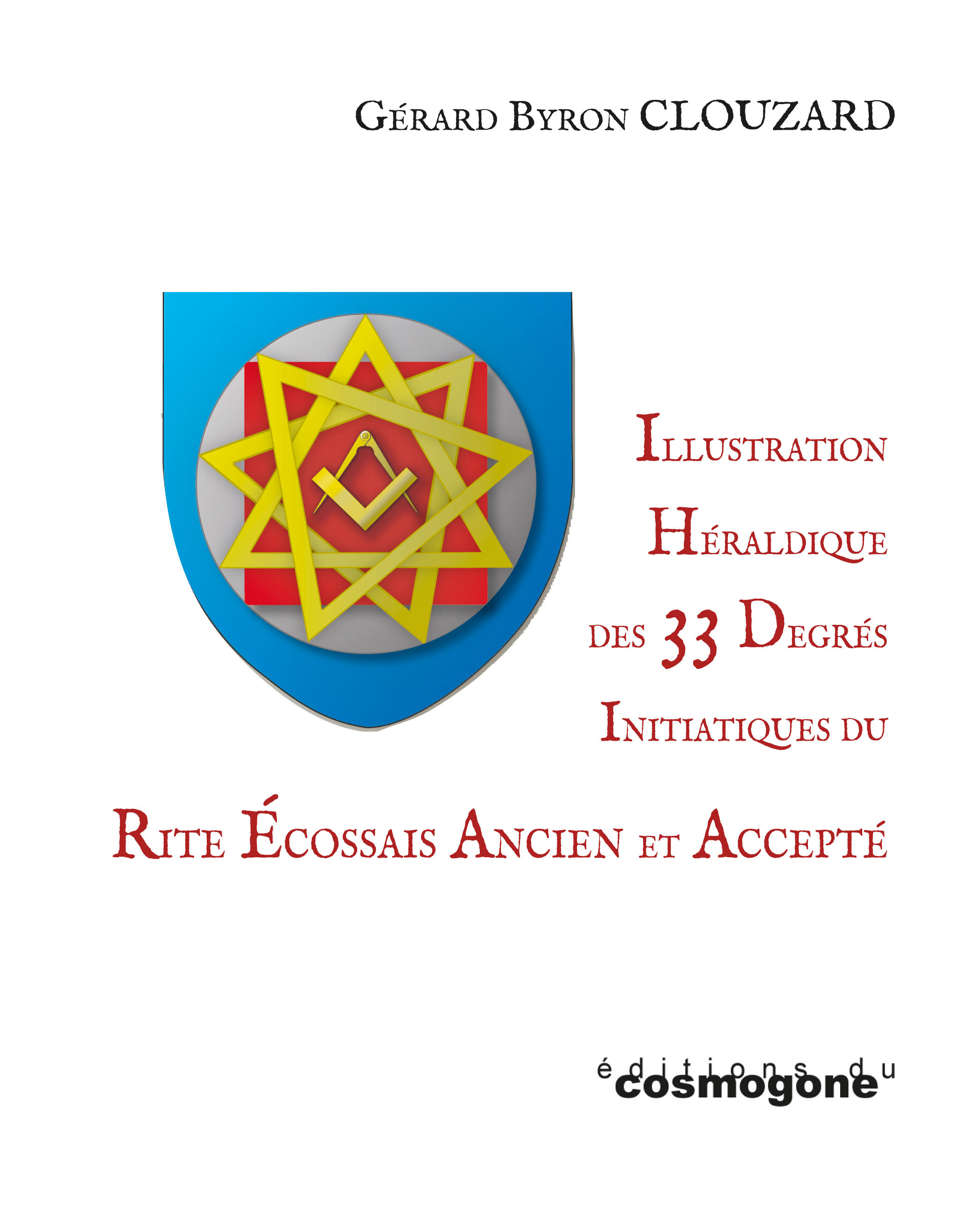 ILLUSTRATION HERALDIQUE DES 33 DEGRES INTIATIQUES DU REAA