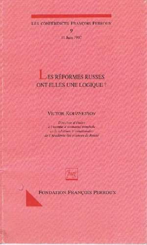 REFORMES RUSSES ONT-ELLES UNE LOGIQUE (LES)