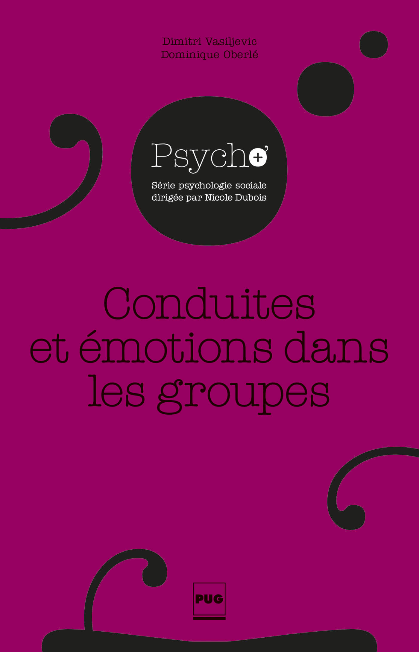 CONDUITES ET EMOTIONS DANS LES GROUPES