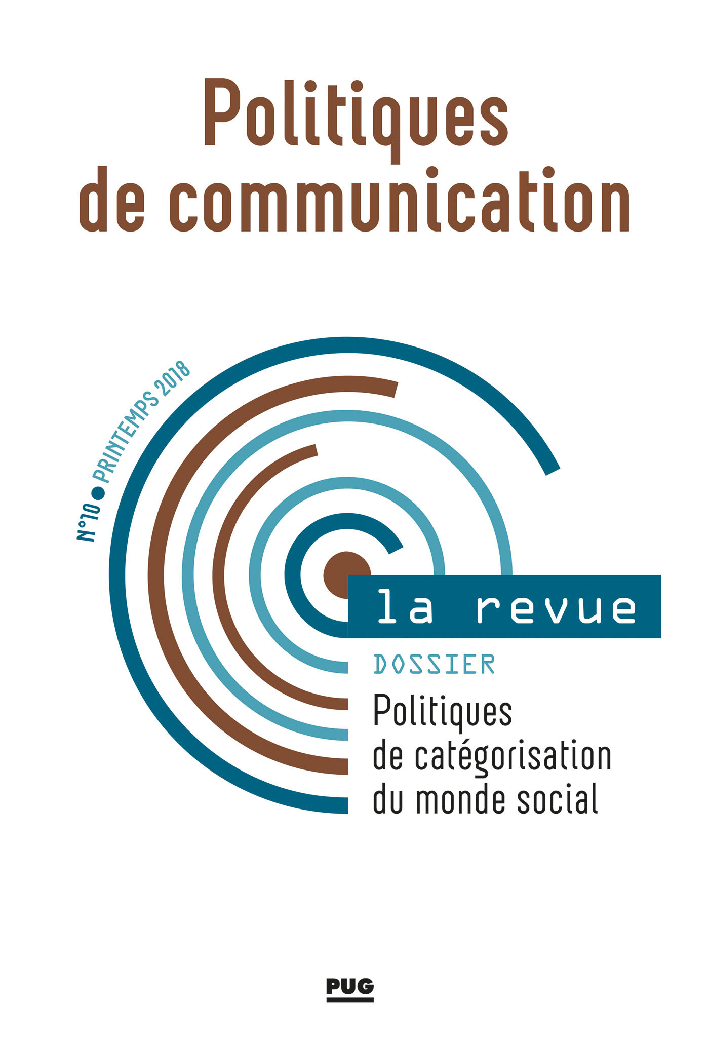 POLITIQUES DE COMMUNICATION - N° 10 - PRINTEMPS 2018