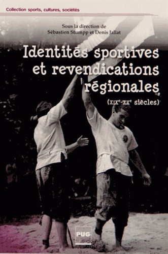 IDENTITES SPORTIVES ET REVENDICATIONS REGIONALES