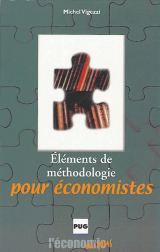 ELEMENTS DE METHODOLOGIE POUR ECONOMISTES - 2EME ED.