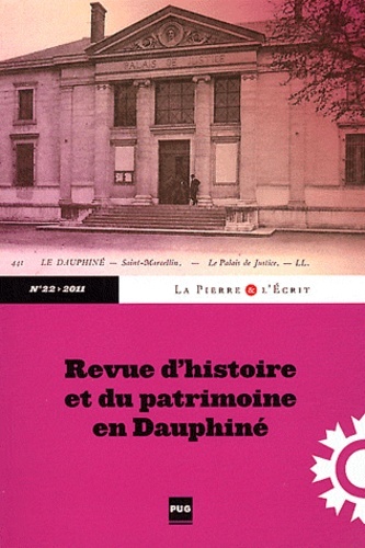 REVUE D'HISTOIRE ET DU PATRIMOINE EN DAUPHINE N°22-2011