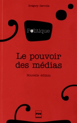 POUVOIR DES MEDIAS (LE) - 3EME EDITION