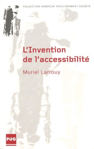 INVENTION DE L'ACCESSIBILITE (L)