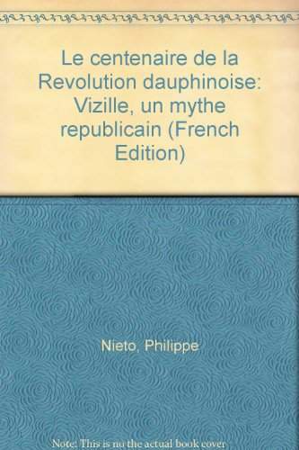 CENTENAIRE DE LA REVOLUTION DAUPHINOISE (LE)