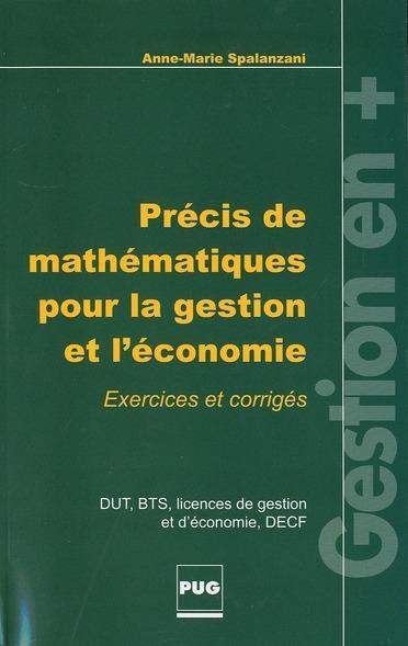 PRECIS DE MATHEMATIQUES POUR LA GESTION ET L'ECONOMIE Nle Ed
