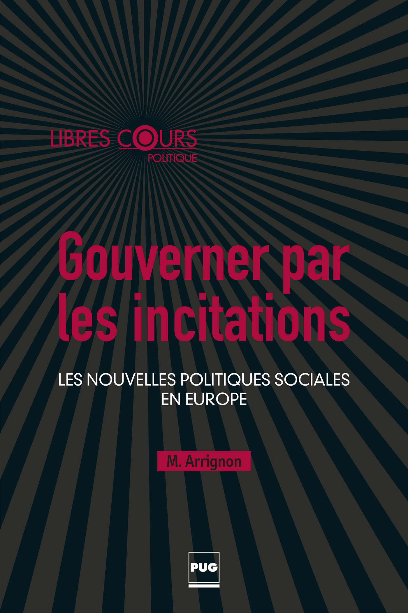 Gouverner par les incitations