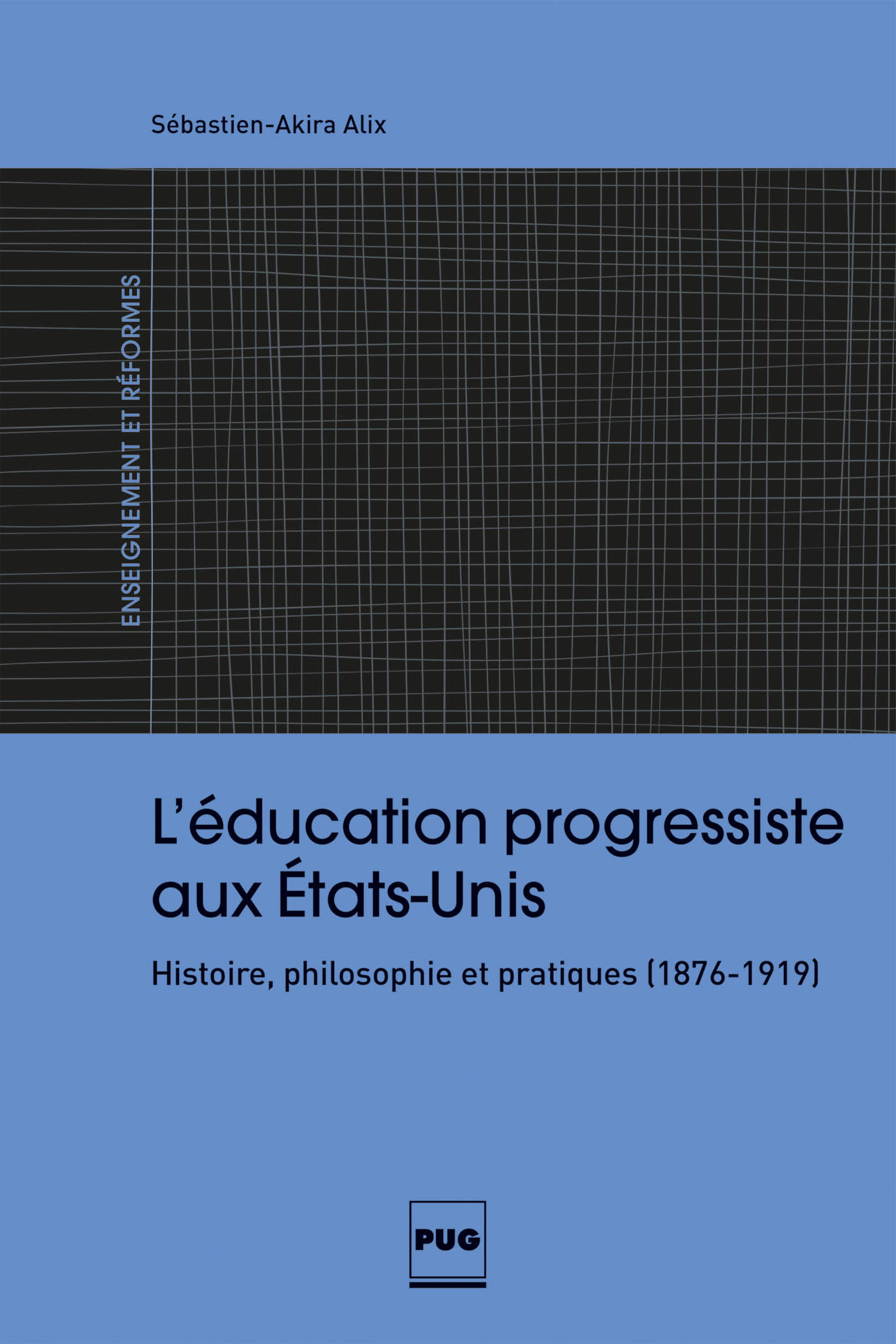 L'Education progressiste aux Etats-Unis