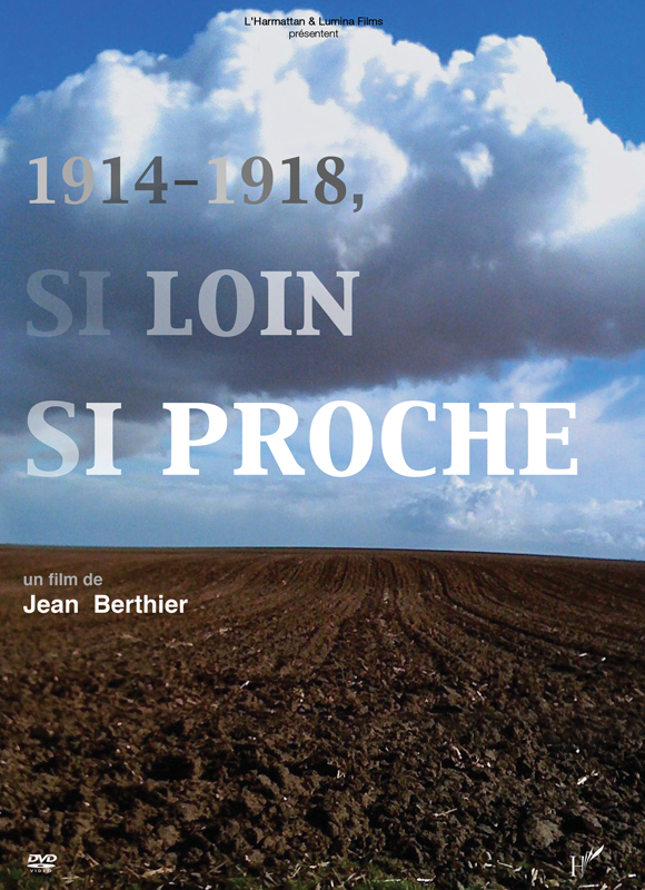 1914-1918 SI LOIN SI PROCHE
