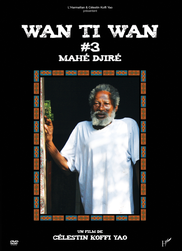 WAN TI WAN 3 Mahé Djiré