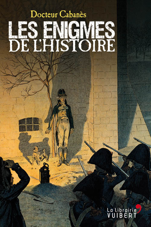 Les énigmes de l'Histoire