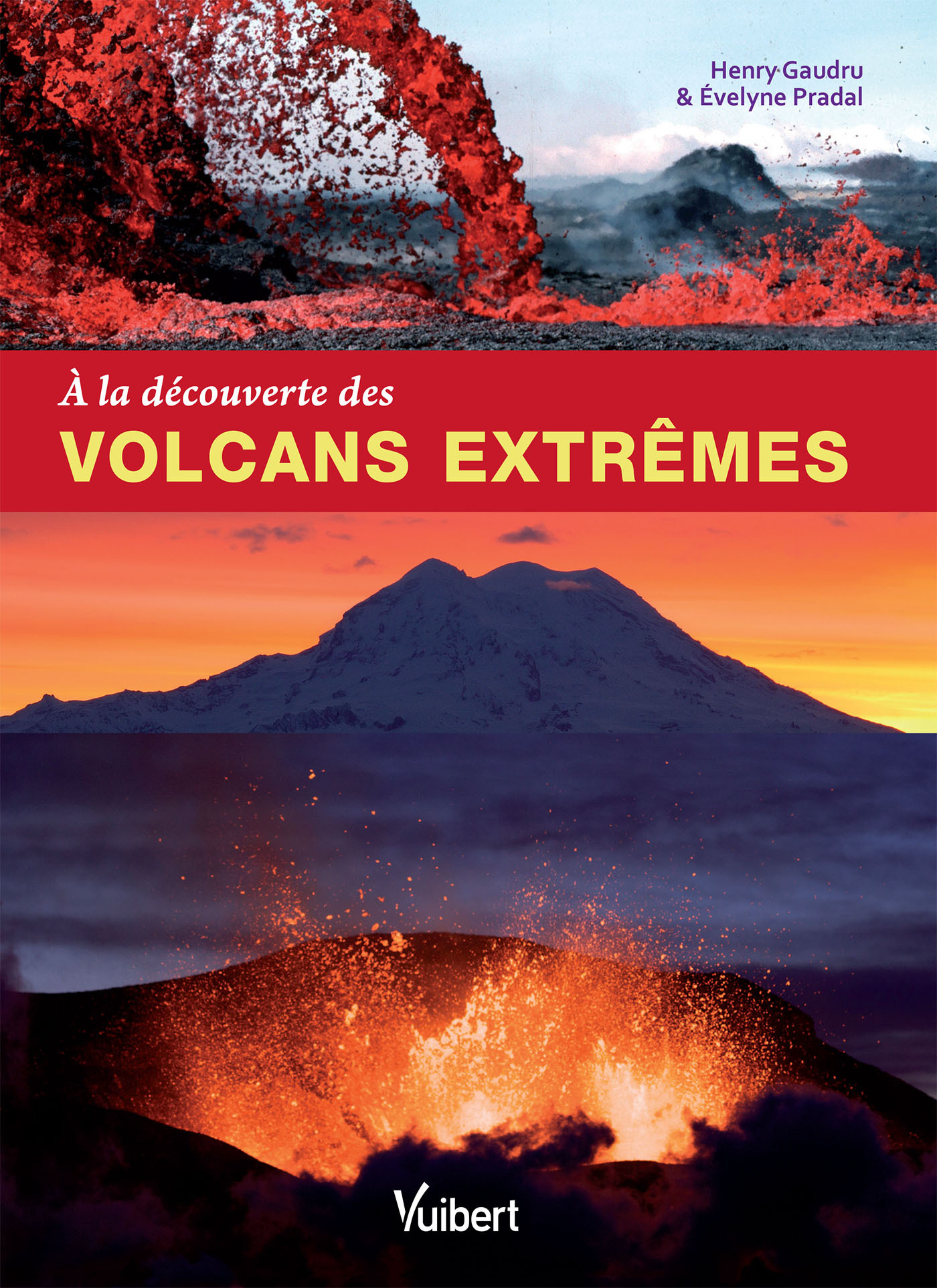 A la découverte des volcans extrêmes