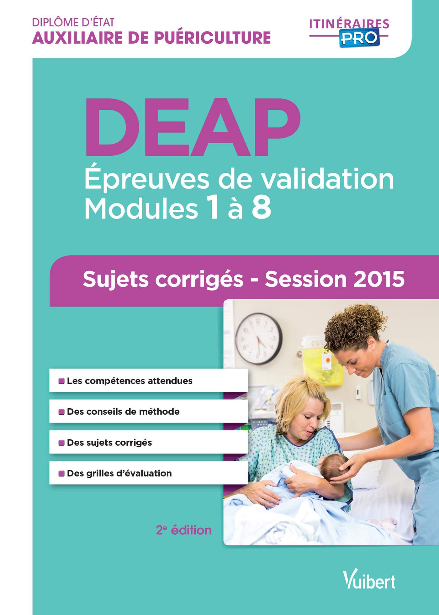 DEAP - Annales corrigées - Épreuves de validation Modules 1 à 8 - Session 2015 - Itinéraires pro