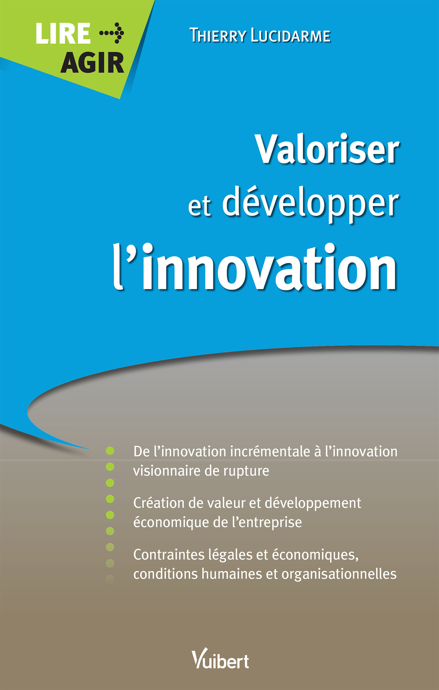 Valoriser et développer l'innovation