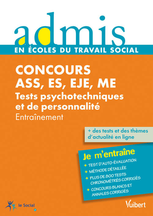 Concours ASS, ES, EJE, ME - Tests psychotechniques et de personnalité - Entraînement