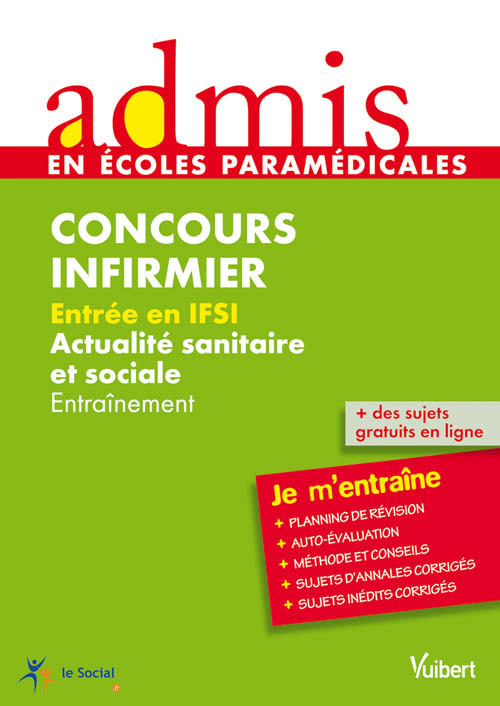 Concours Infirmier - Actualité sanitaire et sociale - Ecrit et oral - Admis - Je m'entraîne