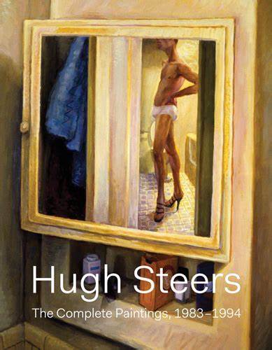 Hugh Steers: Complete Paintings /anglais