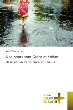 Nos noms sont Grace et Yohan