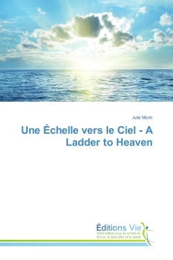 Une echelle vers le Ciel - A Ladder to Heaven