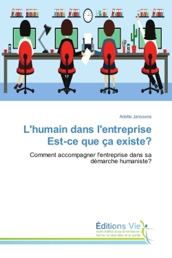 L'humain dans l'entreprise est-ce que ça existe?
