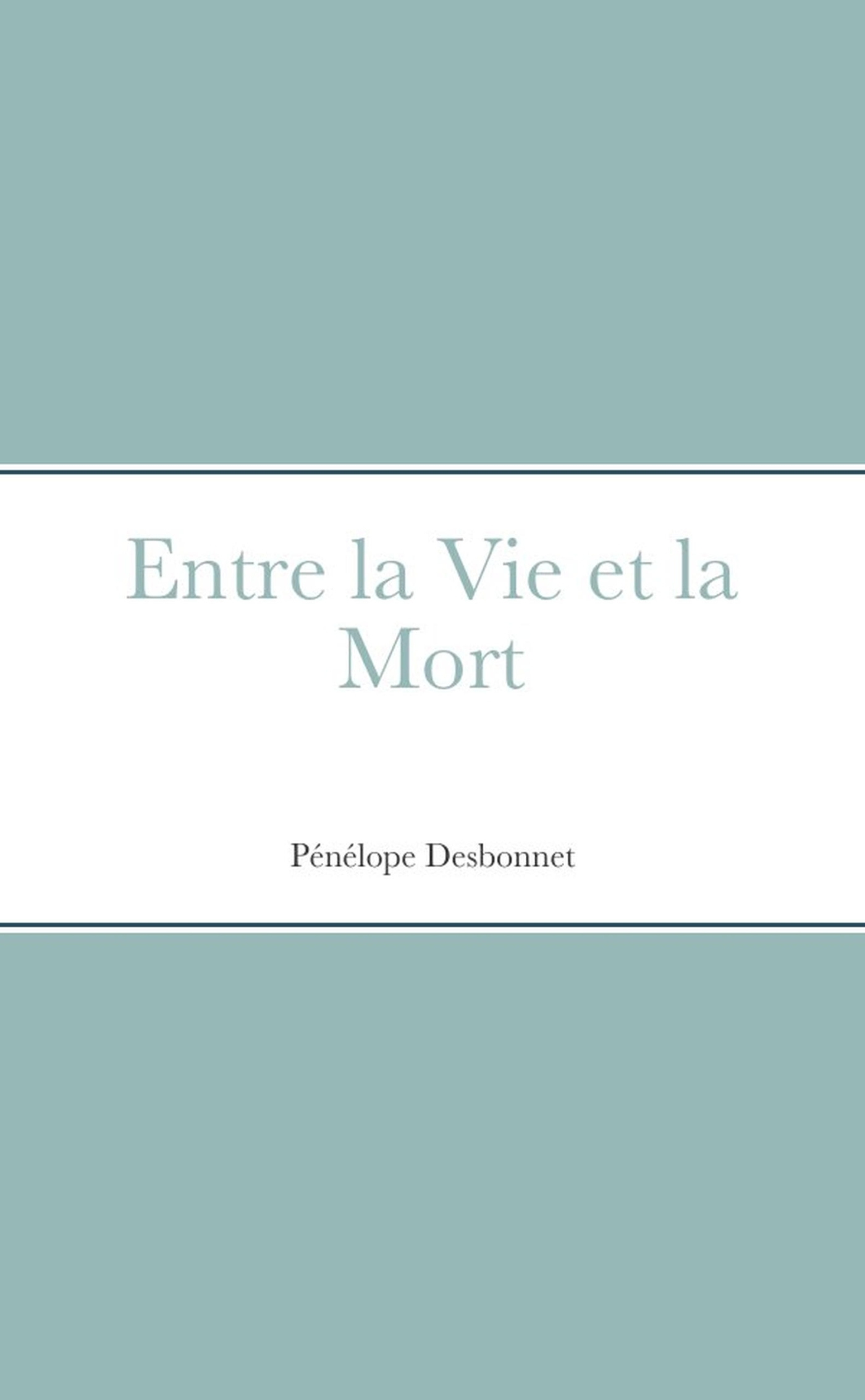 Entre la Vie et la Mort