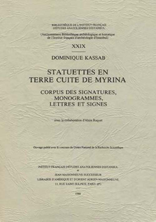 Statuettes en terre cuite de Myrina. Corpus des signatures, monogrammes, lettres et signes, avec la