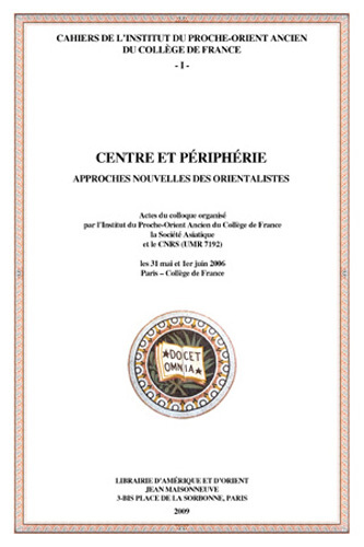 Centre et périphérie, approches nouvelles des Orientalistes