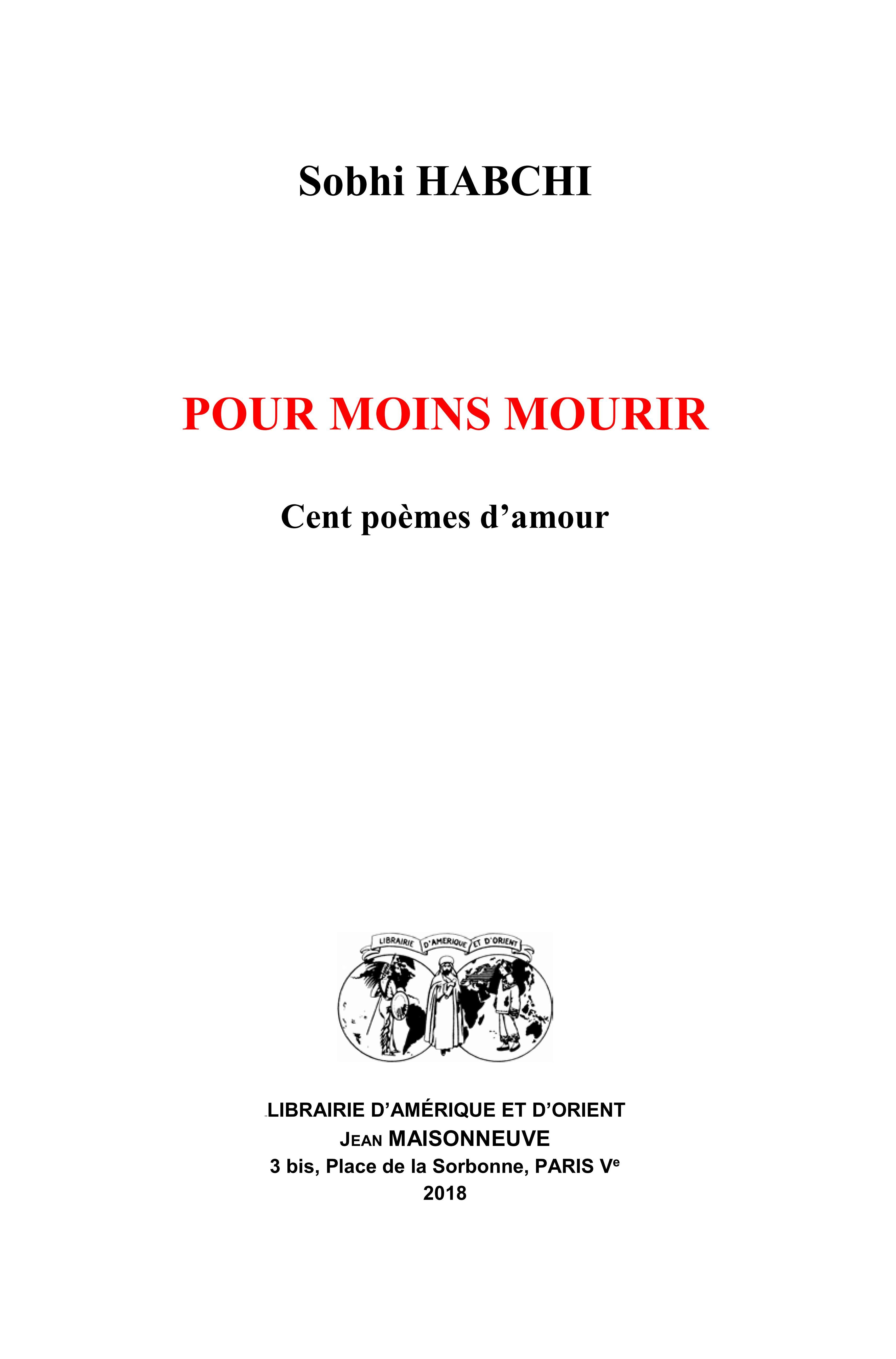 Pour moins mourir. Cent poèmes d'amour