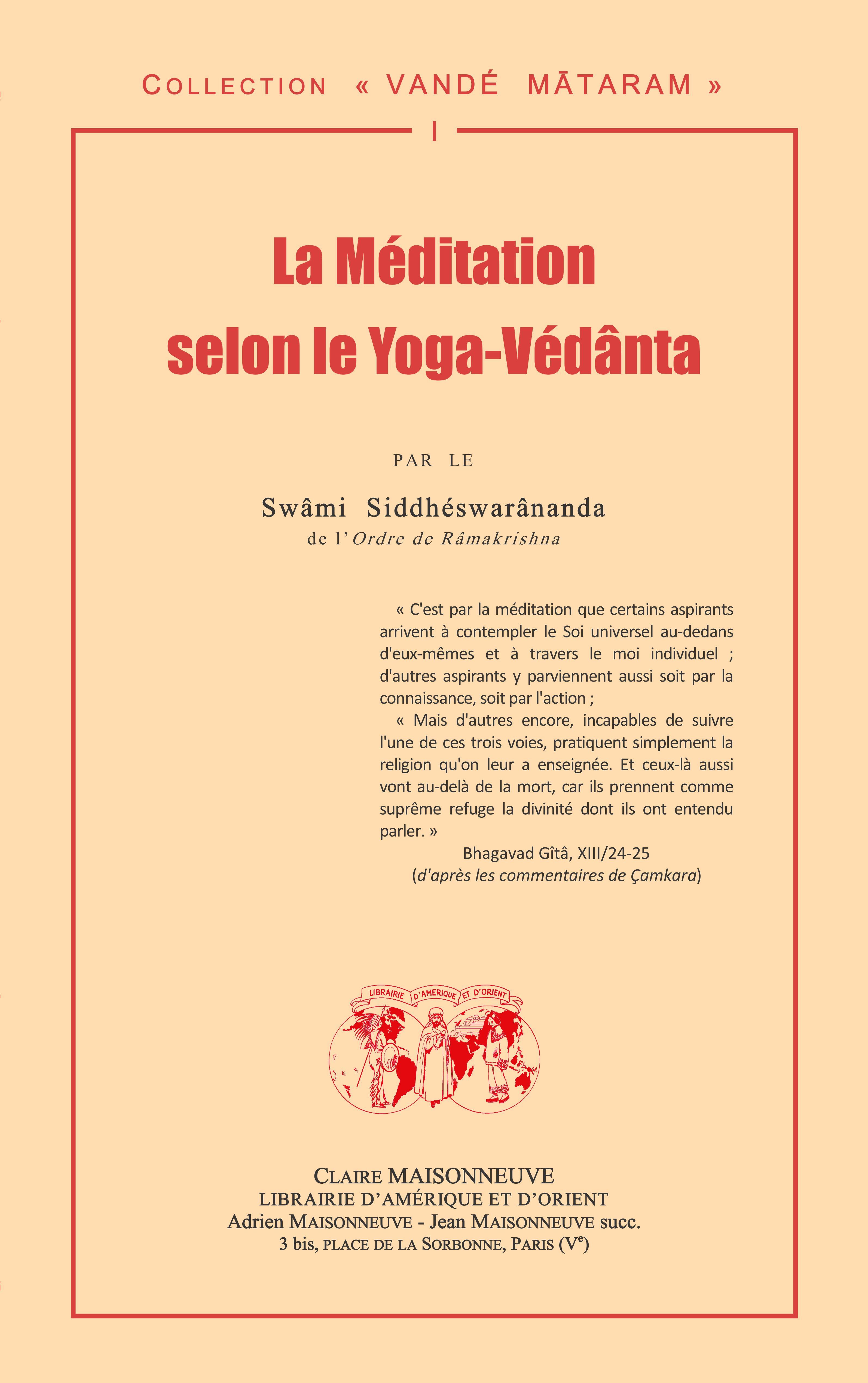 La Méditation selon le Yoga-Védânta par le Swâmi Siddhéswarânanda