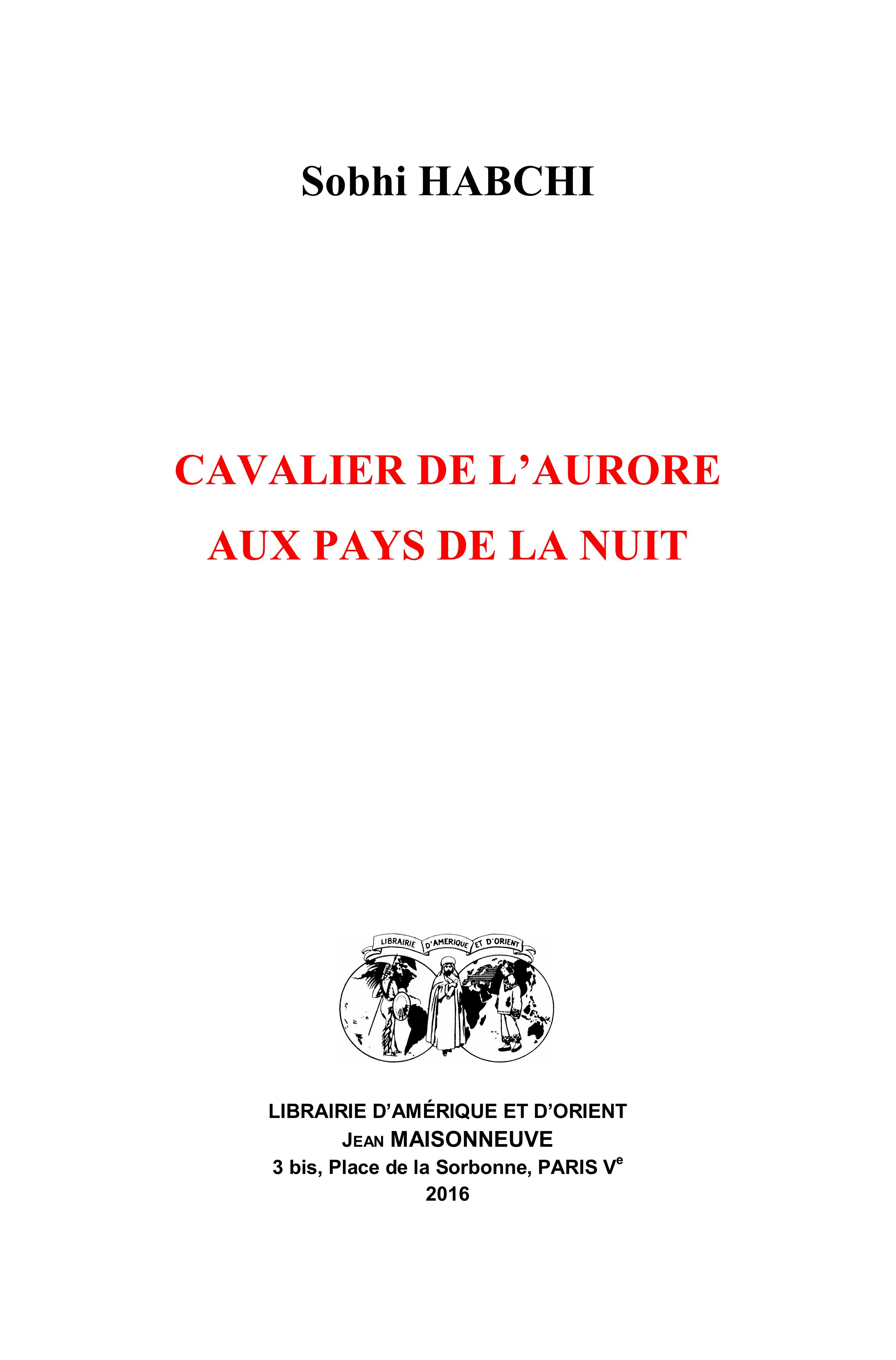 Cavalier de l'aurore aux pays de la nuit